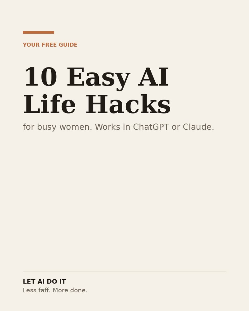 Cover of the free guide, 10 Easy AI Life Hacks for busy women